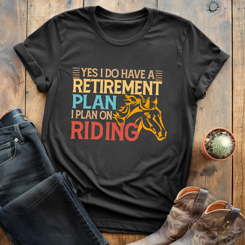 Retirement Plan T-shirt