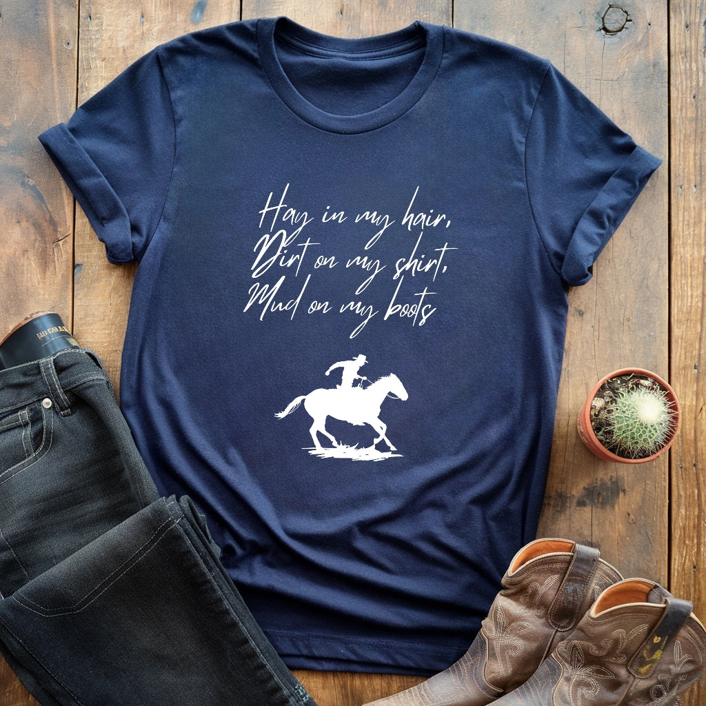 Hay Dirt & Mud T-shirt