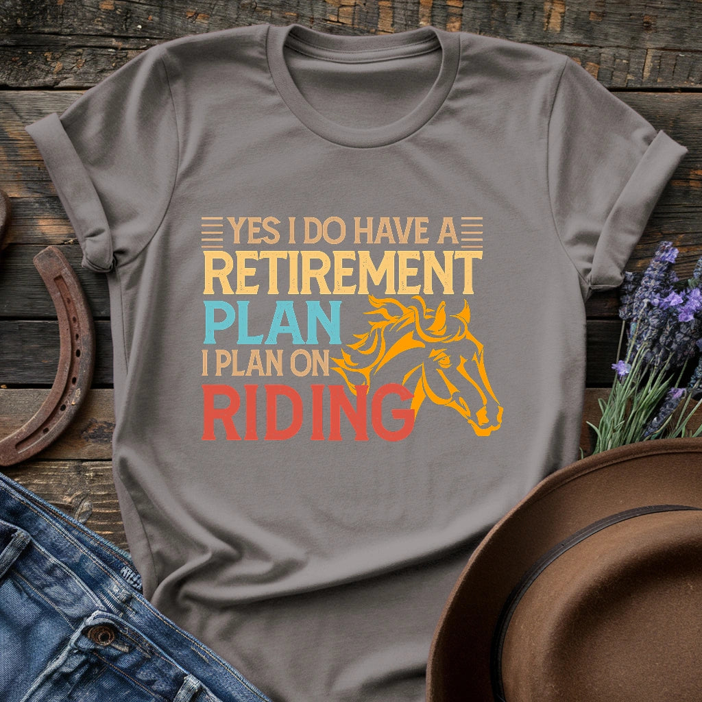 Retirement Plan T-shirt