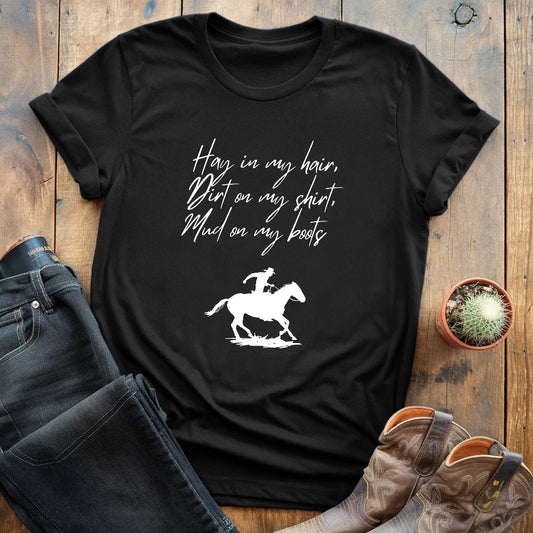 Hay Dirt & Mud T-shirt