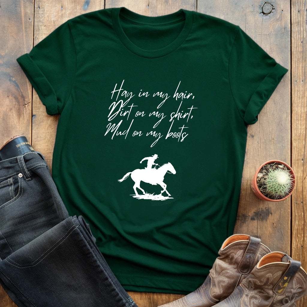Hay Dirt & Mud T-shirt
