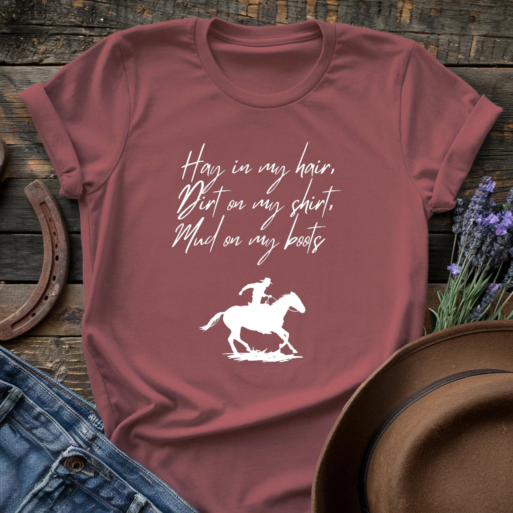 Hay Dirt & Mud T-shirt