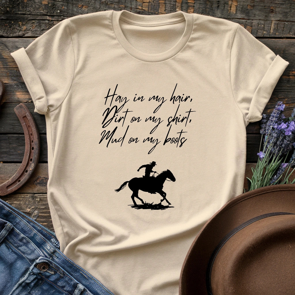 Hay Dirt & Mud T-shirt